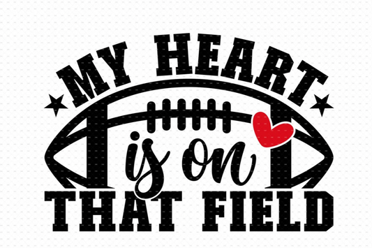 "My heart is on that field" Front design